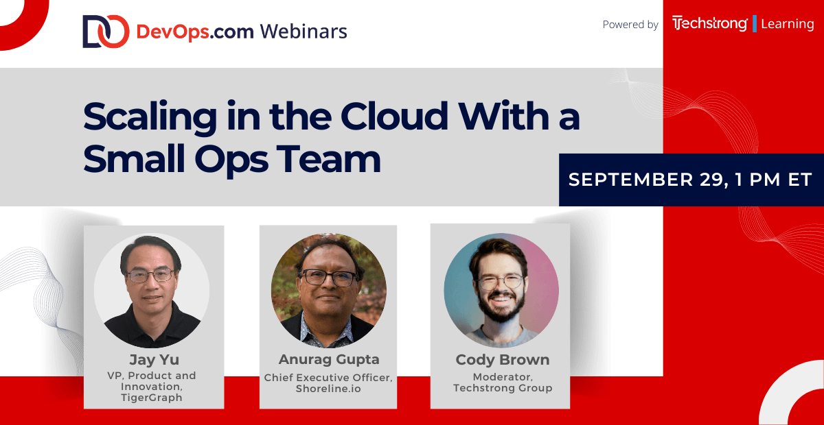 TigerGraph: Scaling in the Cloud with a Small Ops Team