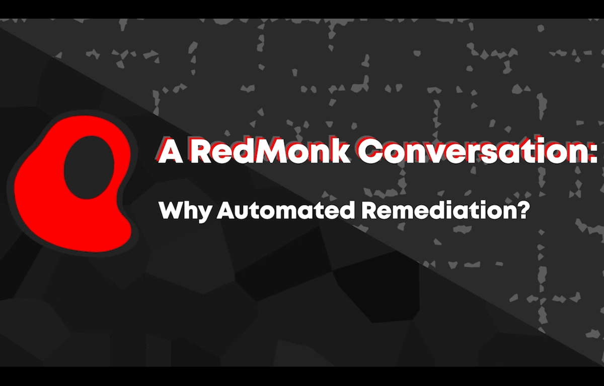 Why Automated Remediation?
